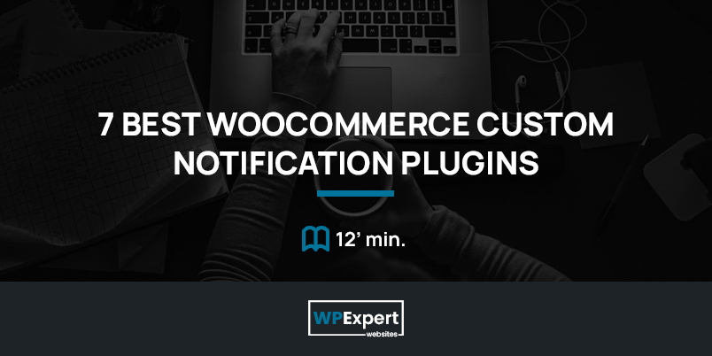 7 Best WooCommerce Custom Notification Plugins 01