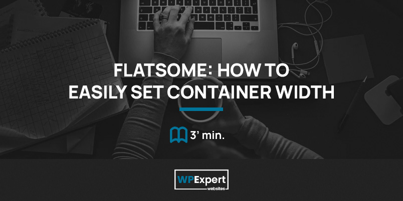 Flatsome Container Width
